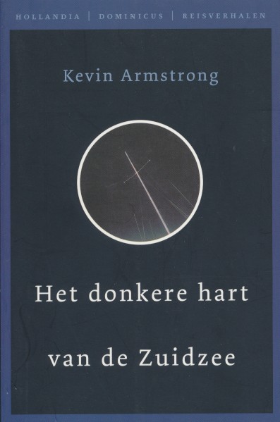 Armstrong, Kevin - Het donkere hart van de Zuidzee. Reisverhalen