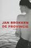 Brokken, Jan - De provincie