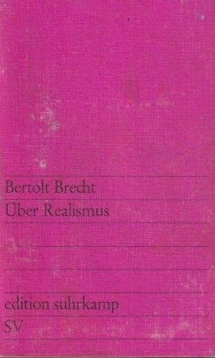 Brecht, Bertolt - Uber realismus