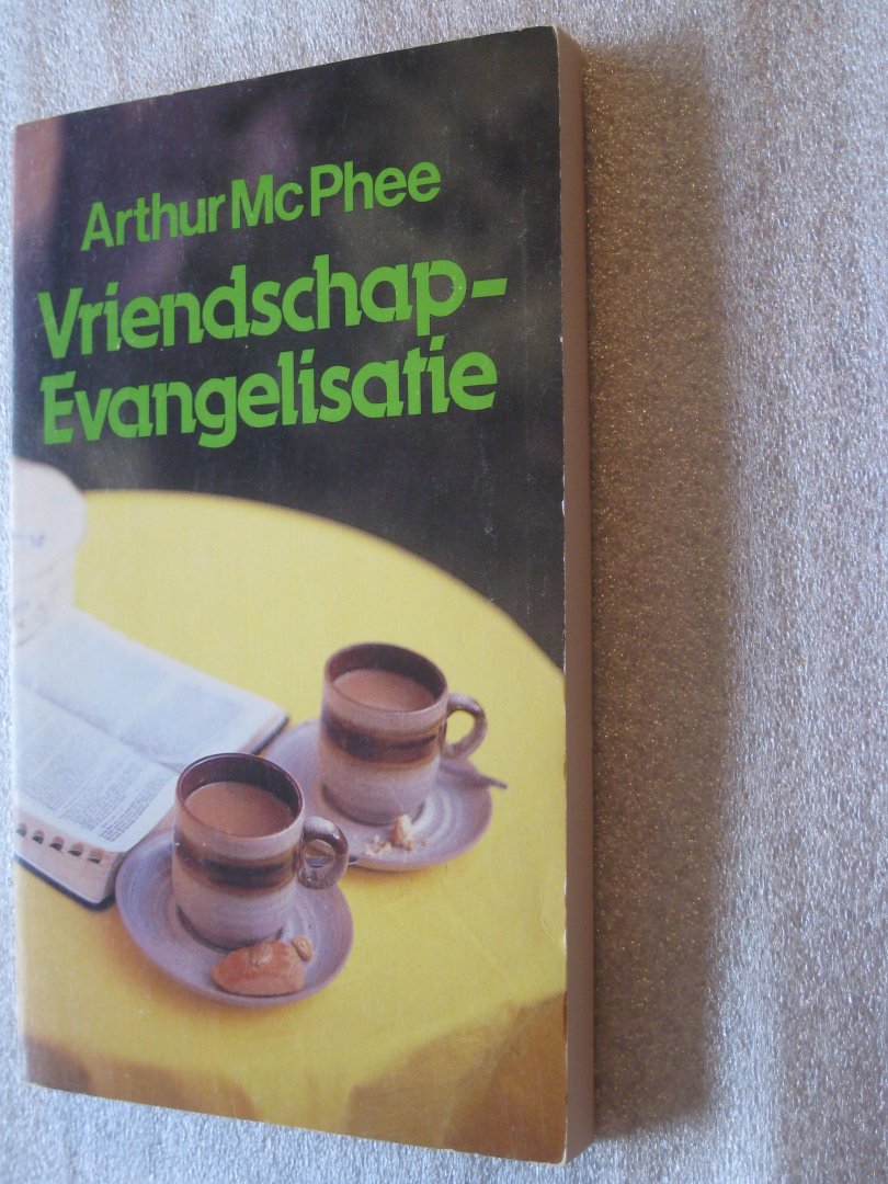 McPhee, Arthur - Vriendschap-Evangelisatie