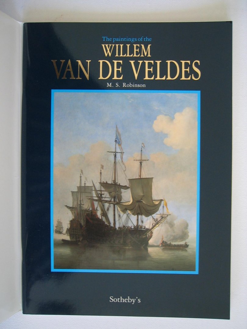 Robinson, M.S. - The paintings of the Willem van de Veldes.