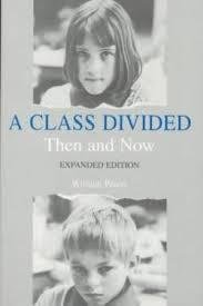 Peters, William. - A class divided : then and now.