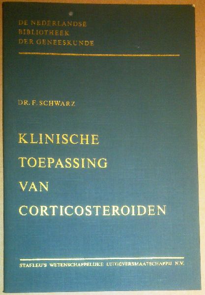 Schwarz, Dr. F. - Klinische toepassing van corticosteroiden