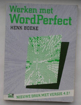 BOEKE, HENK, - Werken met wordperfect. Versie 4.2.