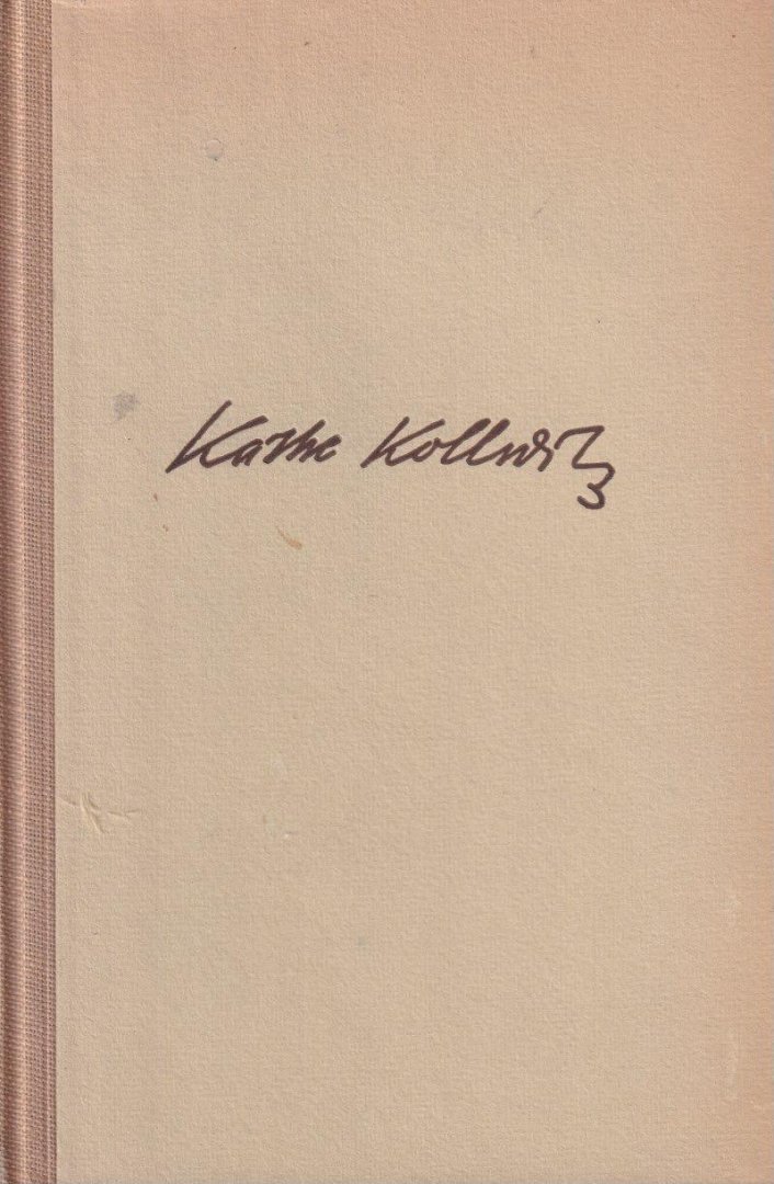 Kollwitz, Käthe - Tagebuchblätter und Briefe. Herausgegeben von Hans Kollwitz