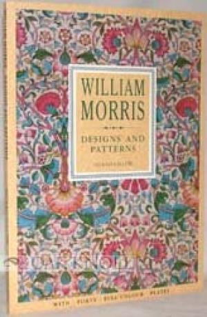 Gillow, Norah - William Morris. Designs and Patterns.