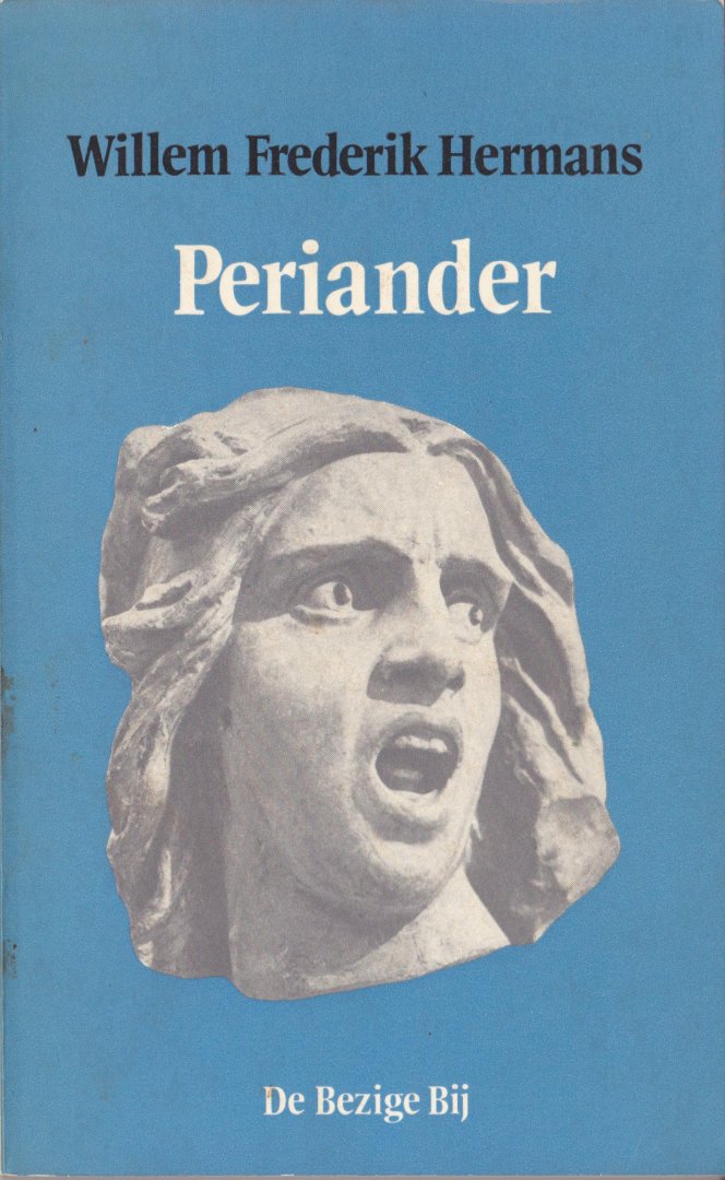 Hermans, Willem Frederik - Periander / Demokratia; Kreitton; Turannidos