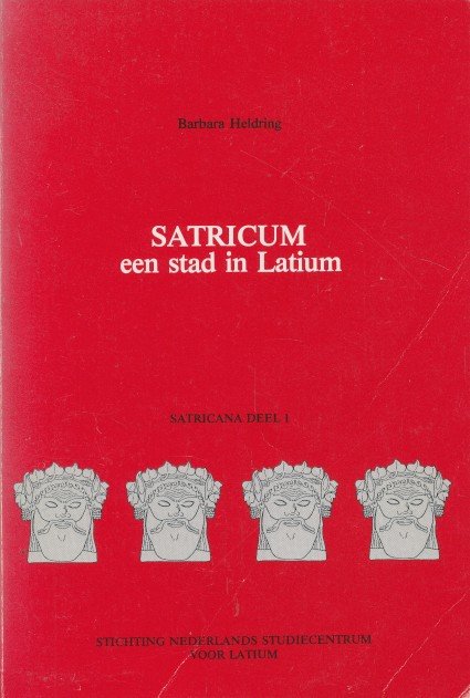 Heldring, Barbara - Satricum een stad in Latium. Satranica deel 1