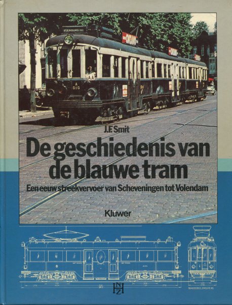 Smit, J.F. - De geschiedenis van de blauwe tram.