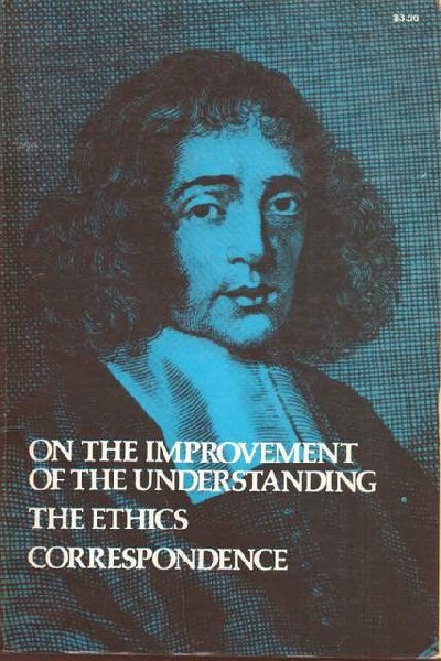 SPINOZA, B. DE - On the improvement of the understanding. The ethics. Correspondence.