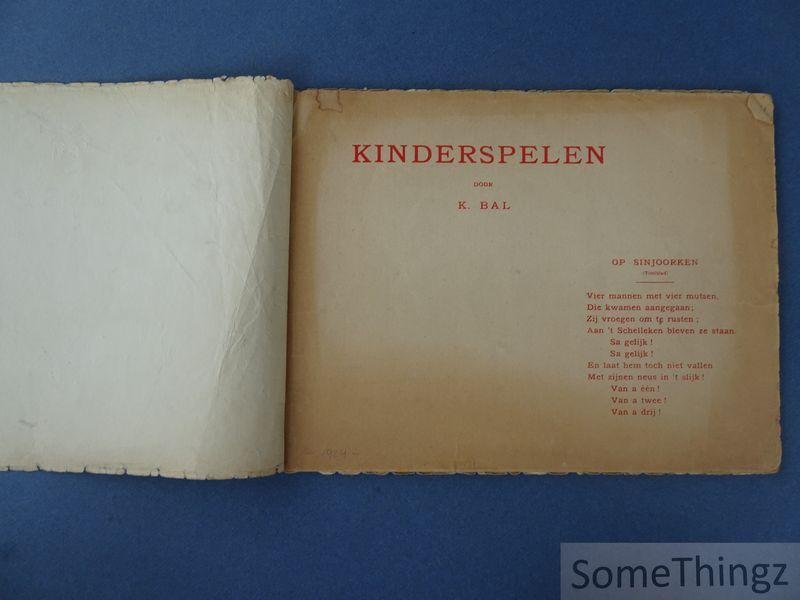 Bal, K. [Karel] - Kinderspelen.