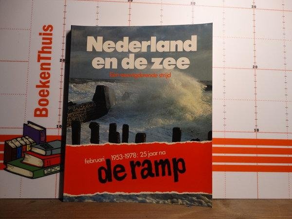 Aartsma, Koen (red.) - Nederland en de zee, een eeuwigdurende strijd - 25 jaar na "de Ramp"