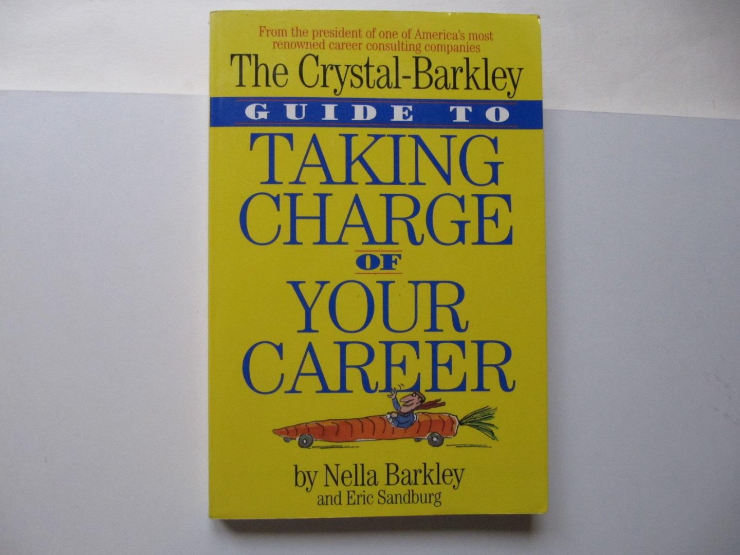 Barkley, Nella - The Crystal-Barkley Guide to Taking Charge of Your Career