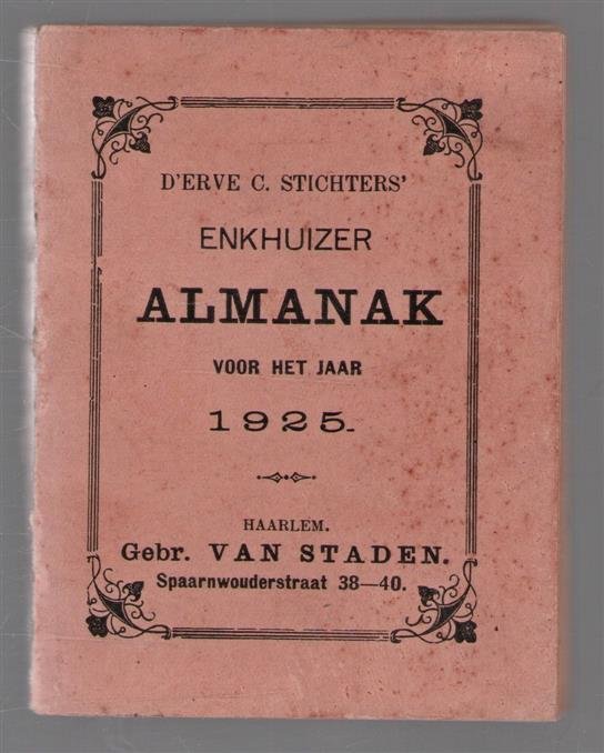 n.n - De Van ouds vermaarde erve Stichters Enkhuizer almanak voor het jaar 1925