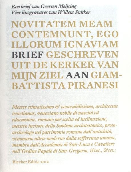Meijsing, Geerten - Willem Snitker (linogravures). - Brief geschreven vanuit de kerker van mijn ziel aan Giambattista Piranesi.