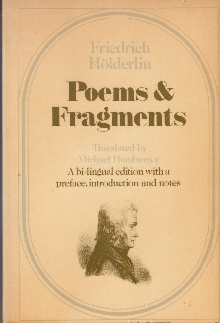 Hölderlin, Friedrich - Poems & Fragments (bilingual edition).