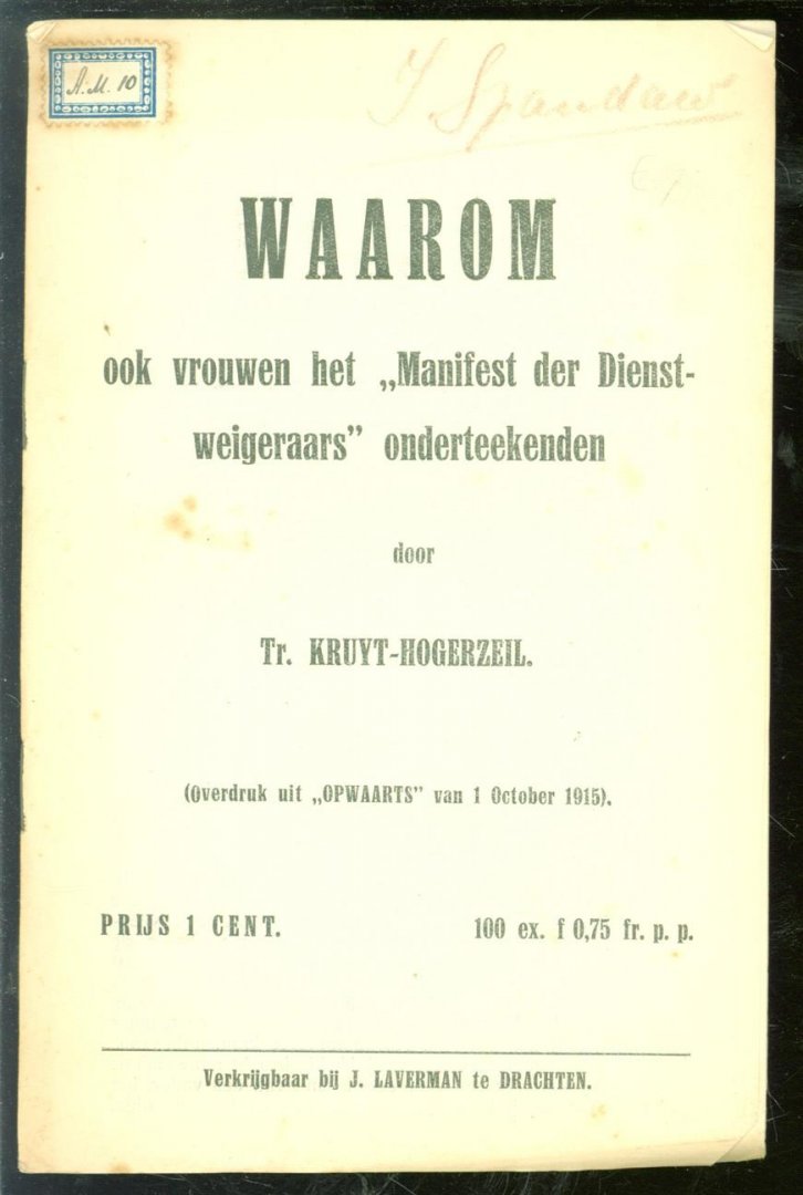 Truus. Kruyt-Hogerzeil - Waarom ook vrouwen het manifest der dienstweigeraars ; onderteekenden.