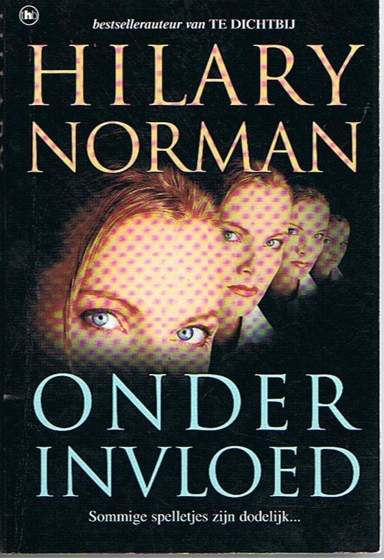 Norman, Hilary - Onder invloed