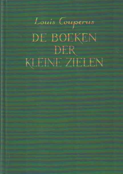 Couperus, Louis - De boeken der kleine zielen