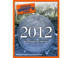Synthia Andrews - Complete Idiot's Guide to 2012