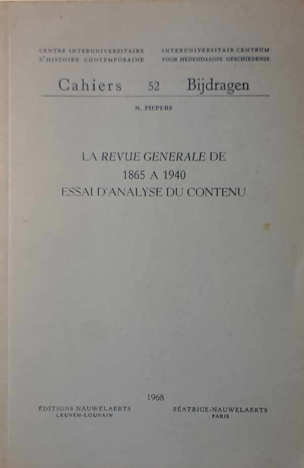 PIEPERS N. - La Revue Générale de 1865 à 1940. Essai d'analyse du contenu.