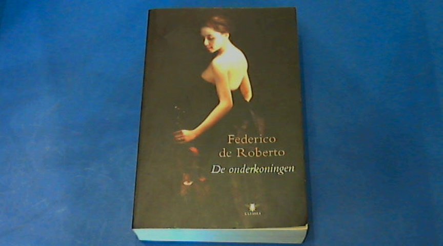 Roberto, Federico de - De onderkoningen