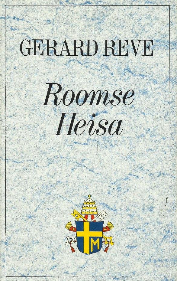 Reve, Gerard - Roomse Heisa