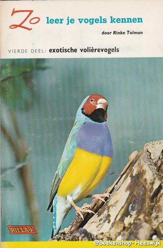 Tolman, Rinke - Zo  leer je vogels kennen, vierde deel: exotische volièrevogels(plaatjesalbum compleet met plaatjes)
