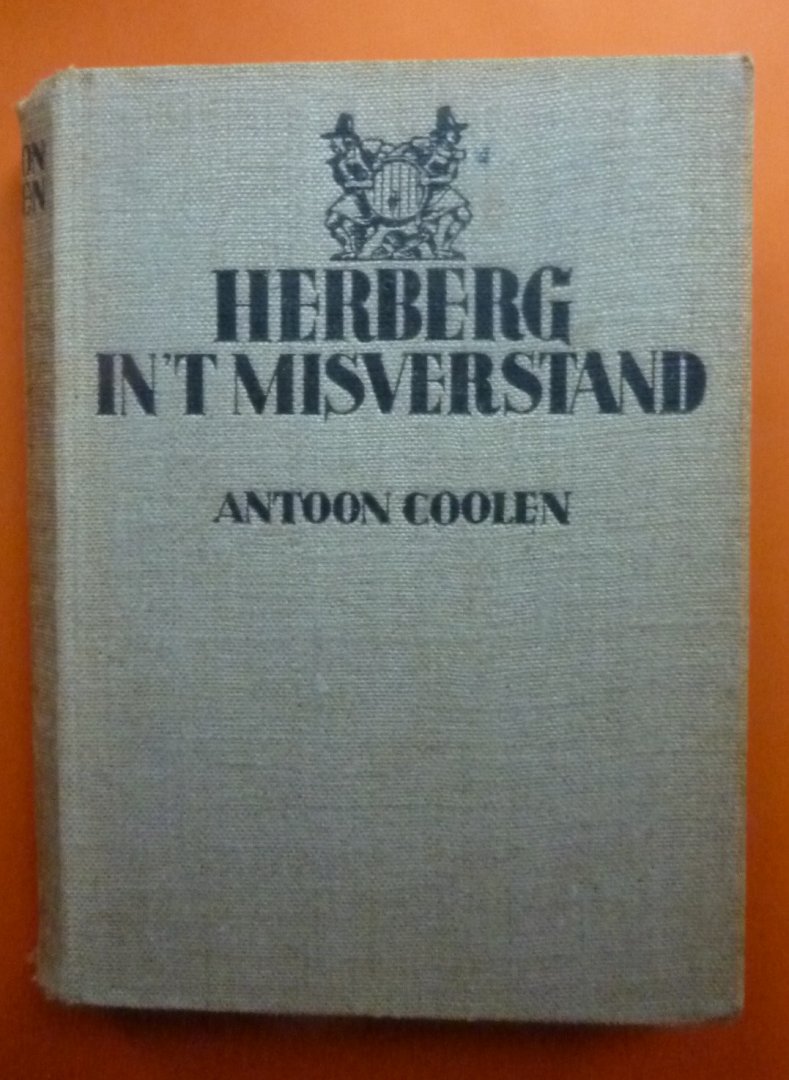 Antoon Coolen - Herberg in 't misverstand.