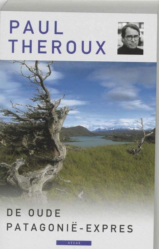 Theroux, Paul - De oude Patagonie-express