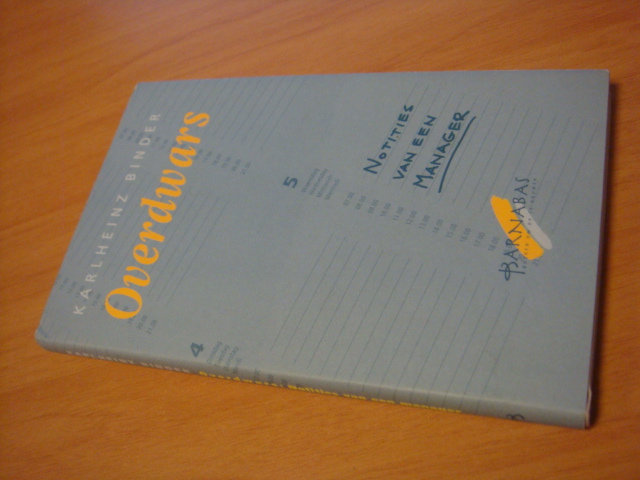 Binder, Karlheinz - Overdwars - Notities van een manager
