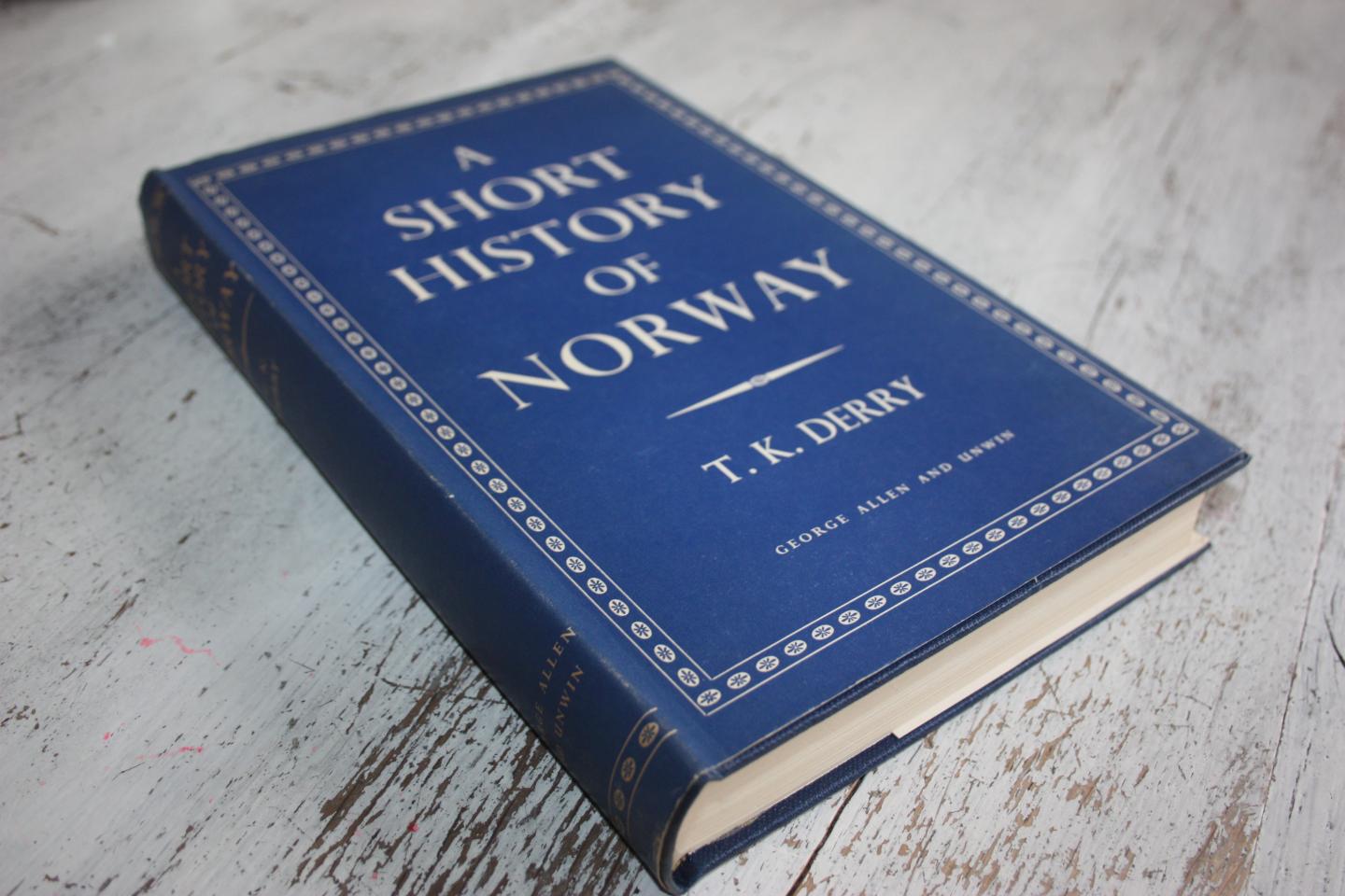 Derry, T.K. - A SHORT HISTORY OF NORWAY