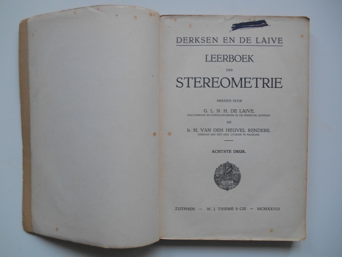 Derksen H.A., Laive, de G.L.N.H., Heuvel Rijnders, H. van den - Leerboek der stereometrie
