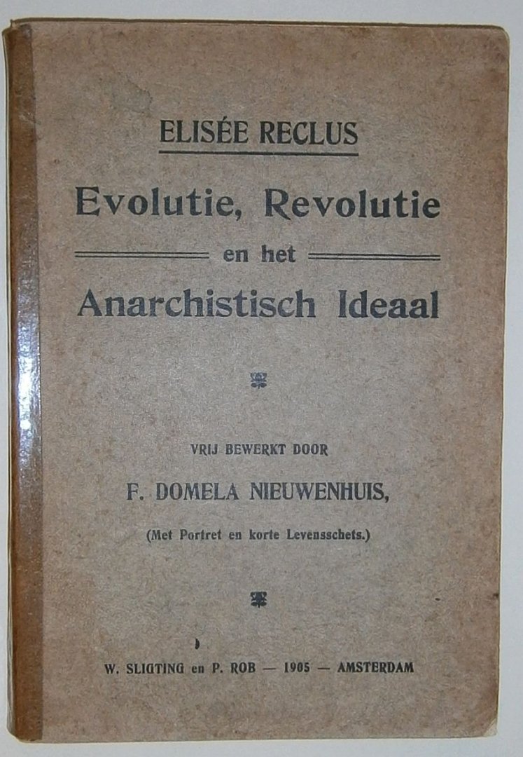 Reclus, E. - Evolutie, revolutie en het anarchistisch ideaal.