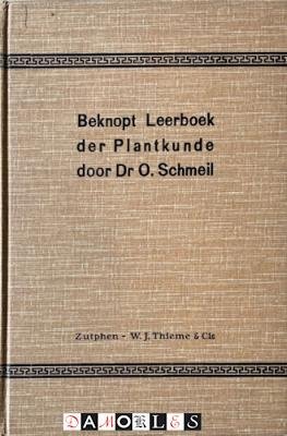 O. Schmeil, P.G. Buekers - Beknopt Leerboek der Plantkunde. Met gekleurde en ongekleurde platen
