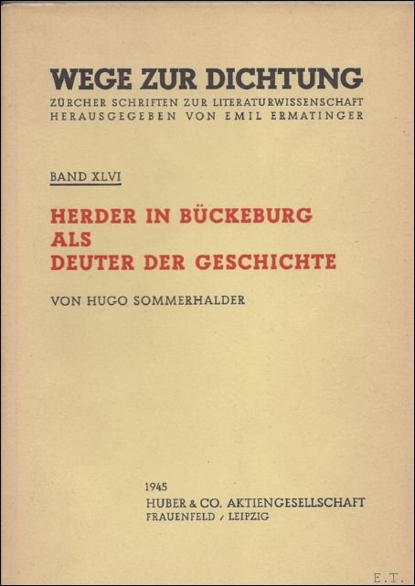 SOMMERHALDER, Hugo. - HERDER IN BUCKEBURG ALS DEUTER DER GESCHICHTE.