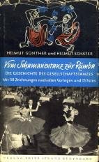 GÜNTHER, HELMUT / SCHÄFER, HELMUT - Vom Schmamanentanz zur Rümba. Die Geschichte des Gesellschaftstanzes