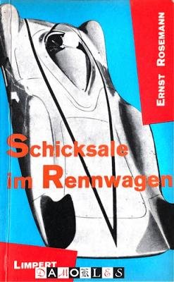 Ernst Rosemann - Schicksale im Rennwagen