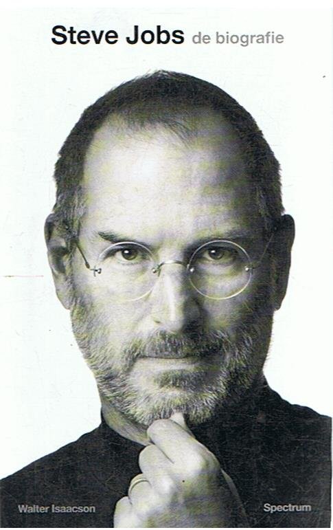 Isaacson, Walter - Steve Jobs - de biografie