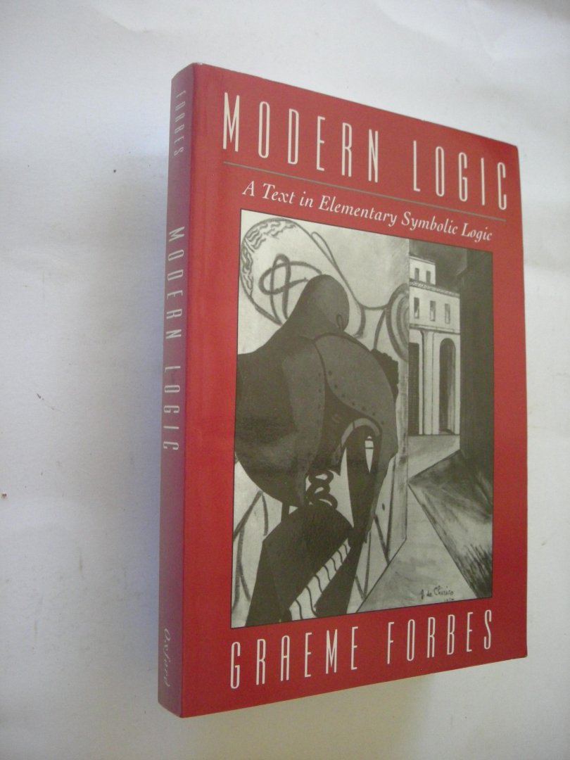 Forbes, Graeme - Modern Logic. A Text in Elementary Symbolic Logic