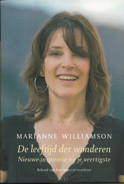 Williamson, Marianne - De leeftijd der wonderen - nieuwe inspiratie na je veertigste