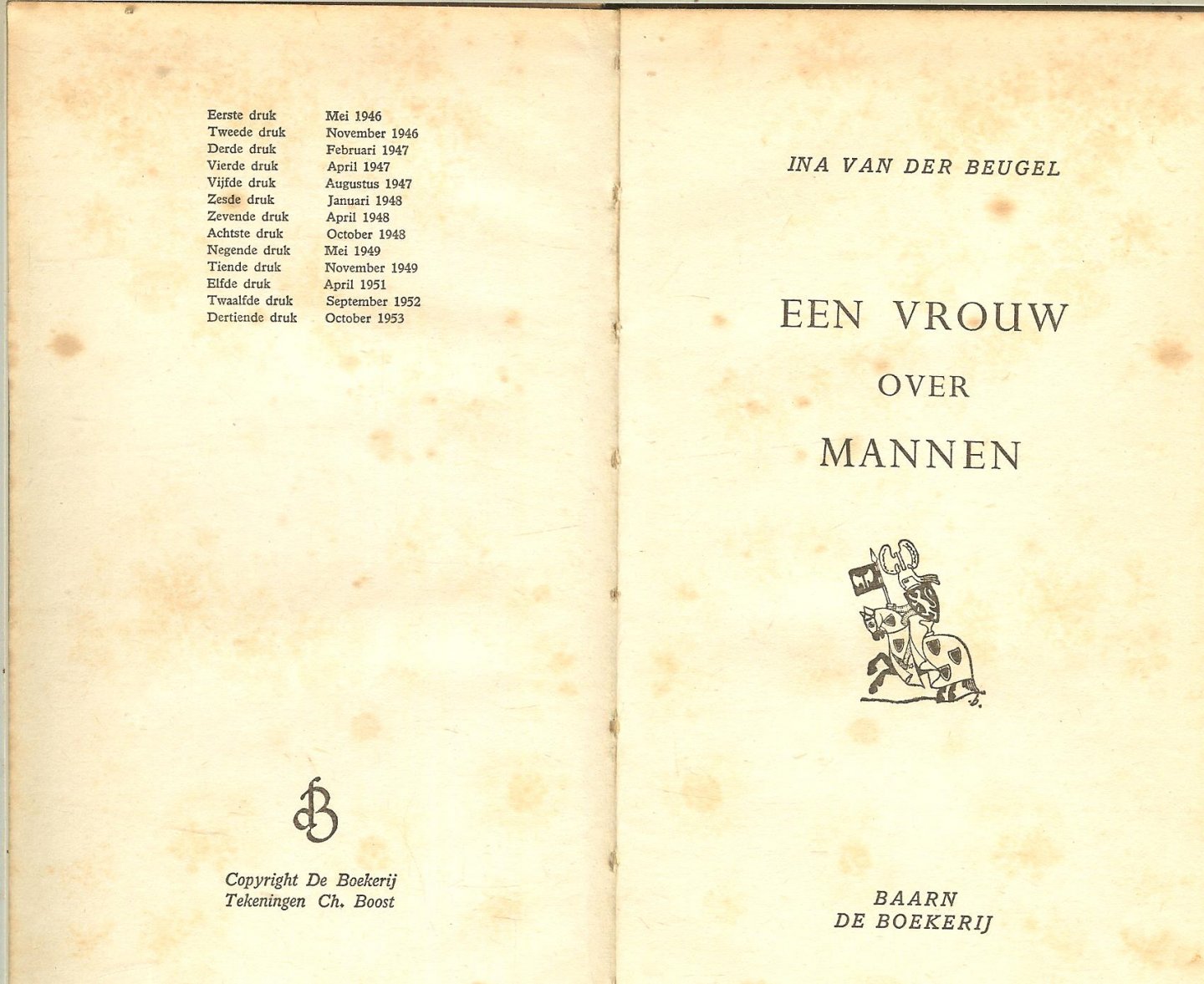 Beugel, Ina van der  en  Illustrator : Ch Boost - Een vrouw over mannen En de ideale man bestaat niet . Gelukkig !!