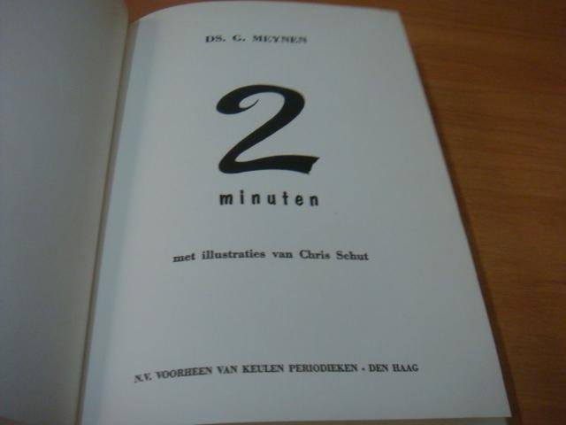 Meynen, G - Twee Minuten – Een 50-tal gesprekken uit de radiorubriek “Ter Overdenking” gehouden voor de Wereldoproep Radio Nederland