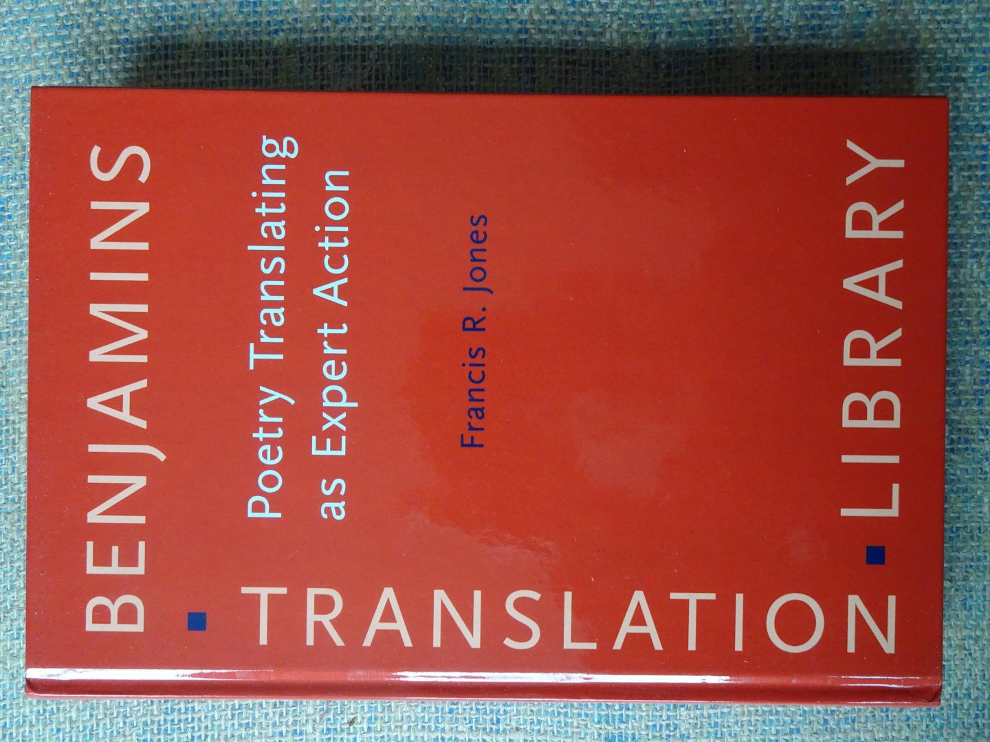 Jones, Francis R. - POETRY TRANSLATION AS EXPERT ACTION Processes, priorities and networks