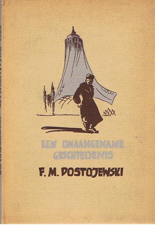 Dostojewski, F.M. - Een onaangename geschiedenis