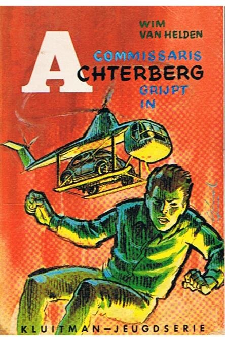 Helden, Wim van - Commissaris Achterberg grijpt in