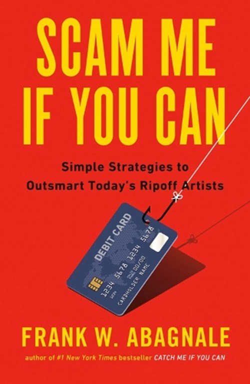 Frank Abagnale - Scam Me If You Can