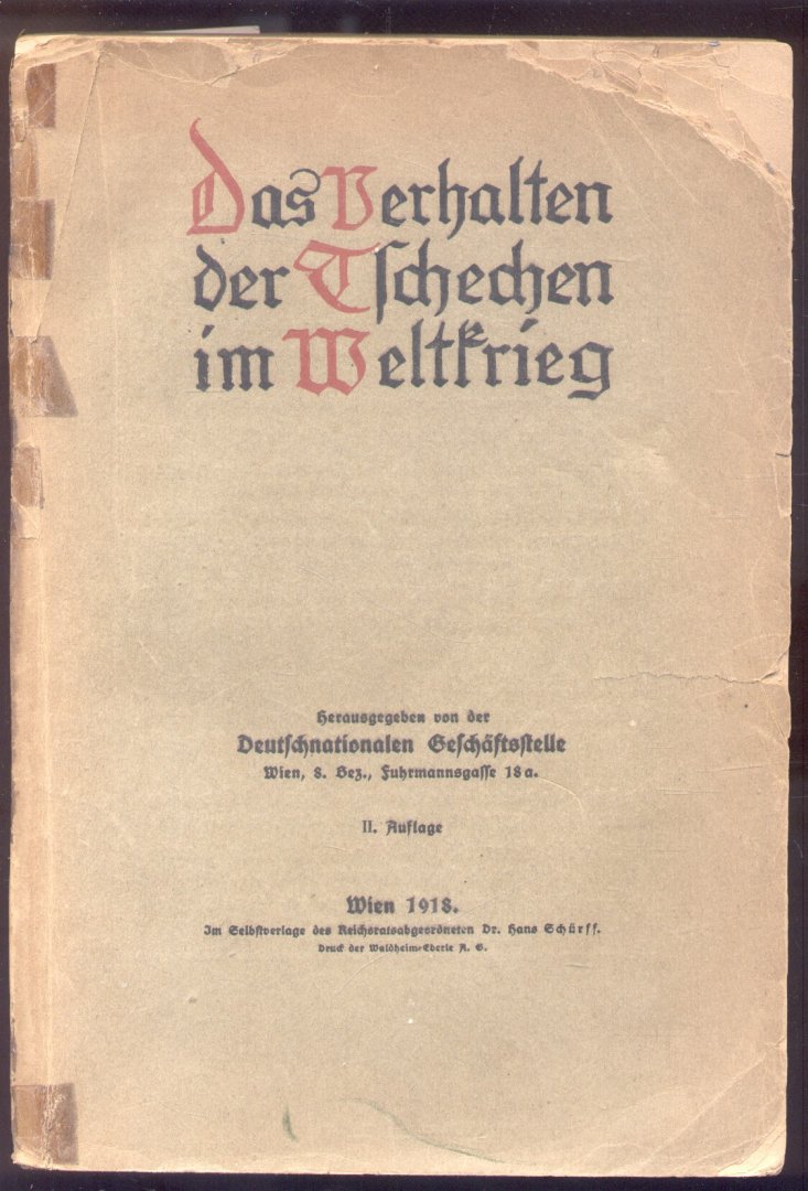 Schürff, Dr. Hans - Das Verhalten der Tschechen im Weltkrieg