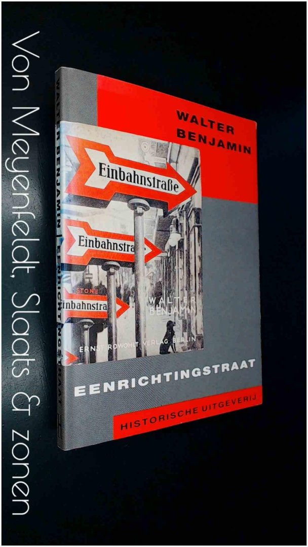 Benjamin, Walter - Eenrichtingstraat