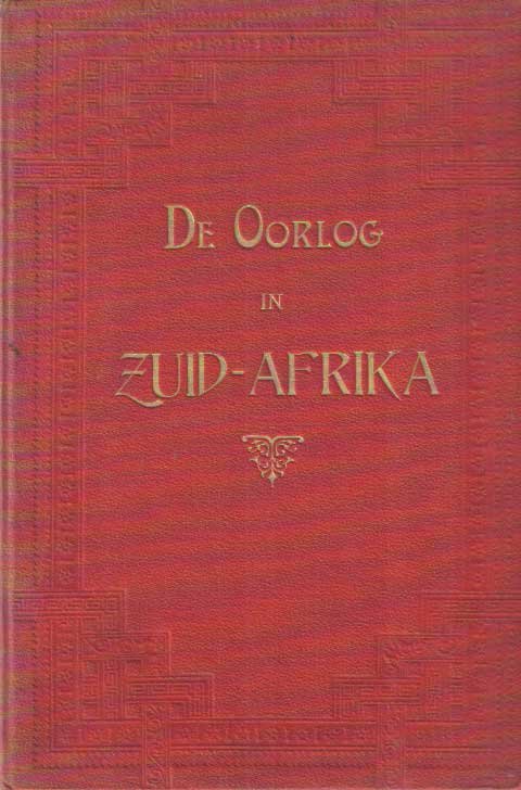 Kolstee, H.J. e.a. - De oorlog in Zuid-Afrika bewerkt naar officieele telegrammen en particuliere brieven